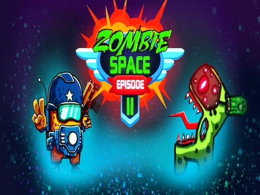 Zombie Space Episode Ii